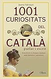 1001 curiositats del Català (L'Arca)
