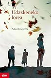 Udazkeneko lorea (Literatura Book 310) (Basque Edition)